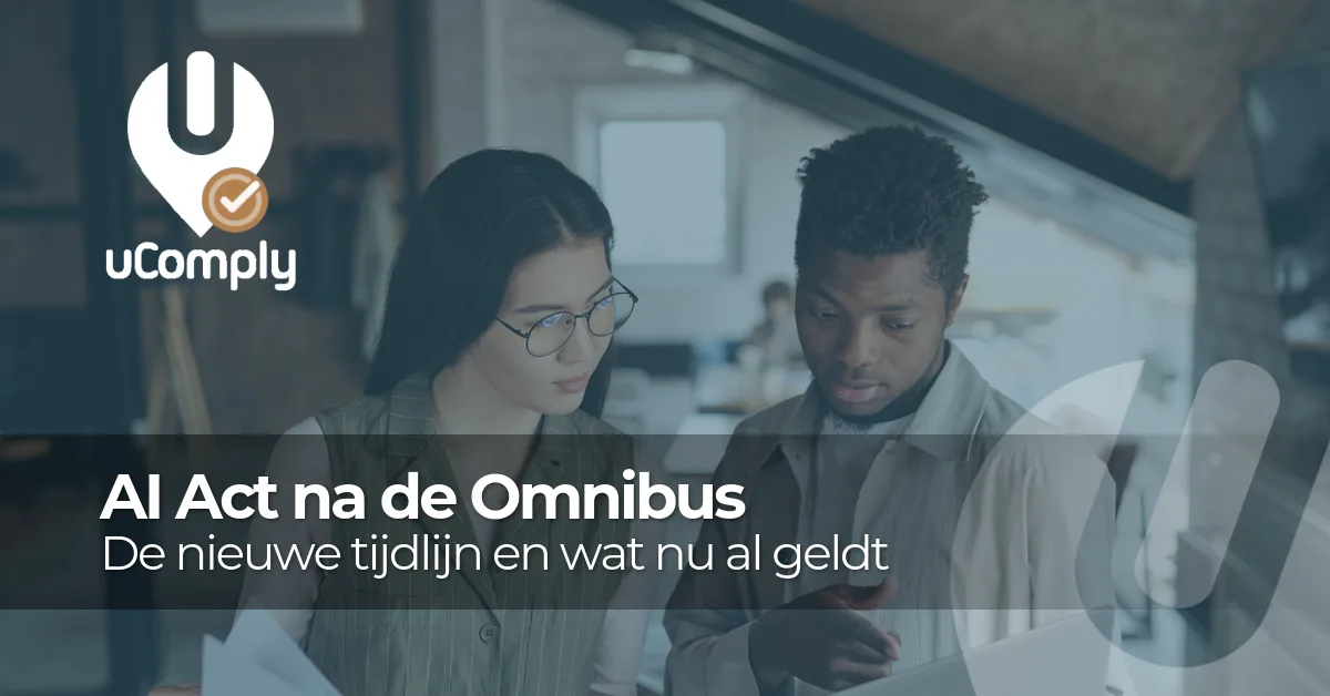 AI Act na de Digital Omnibus: de nieuwe tijdlijn en wat nú al geldt