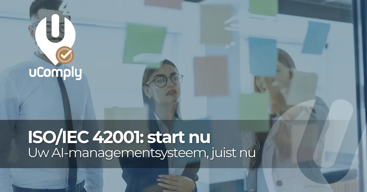 ISO/IEC 42001: waarom u nu een AI-managementsysteem opzet, juist met het uitstel van de AI Act