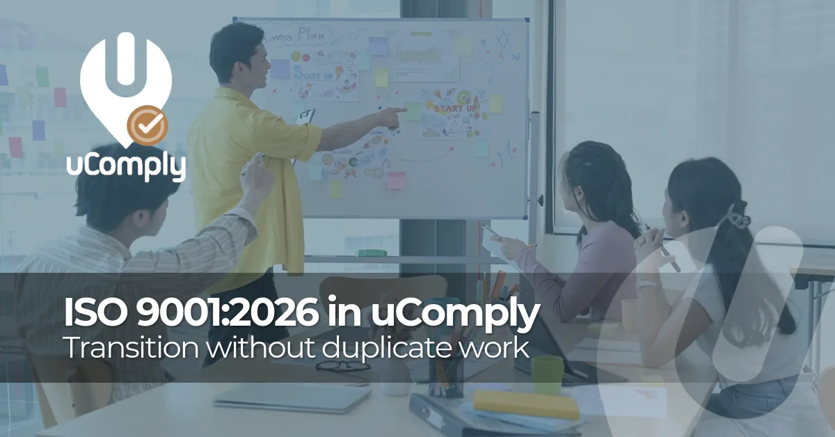 From ISO 9001:2015 to 2026 in uComply: transition without duplicate work