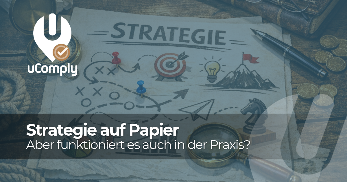 Strategie auf dem Papier — aber funktioniert sie auch in der Praxis?